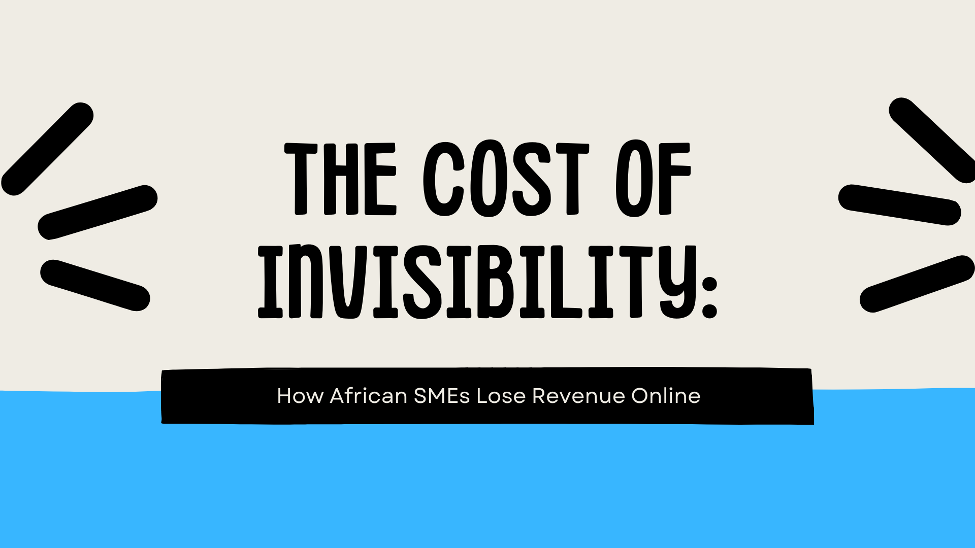 The Cost of Invisibility: How African SMEs Lose Revenue Online