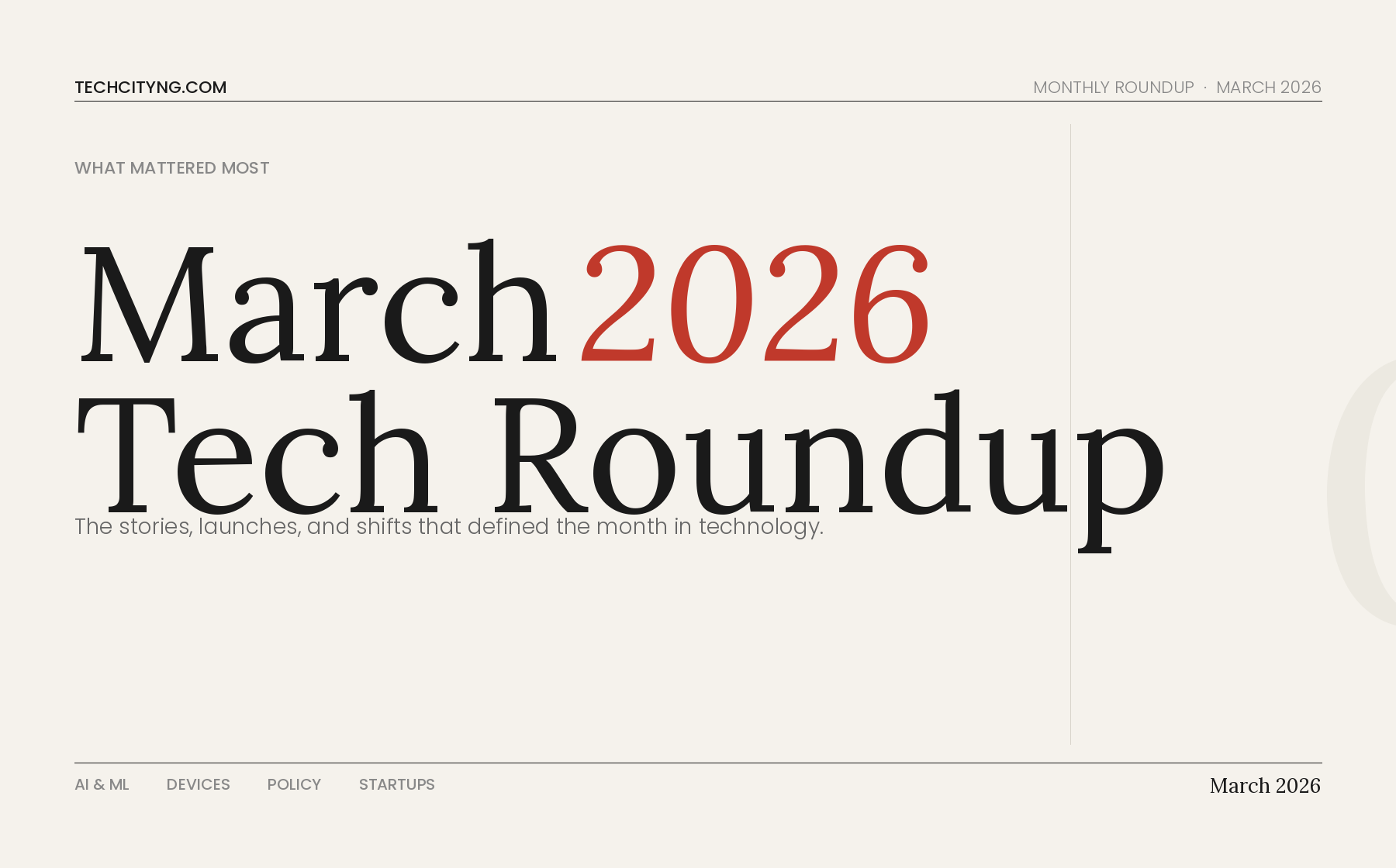 March 2026 Tech Roundup: What Mattered Most